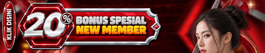 BONUS SPECIAL NEW MEMBER 20%